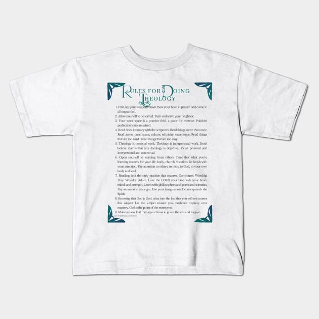 Rules for doing theology Kids T-Shirt by bfjbfj